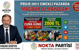 Emekliye Haftalık 2 BİN TL Pazar Desteği Müjdesi! Nokta Partisi'nden "PROJE: 0011" Adımı